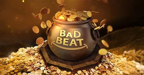 NEW BAD BEAT JACKPOT 2.0 .